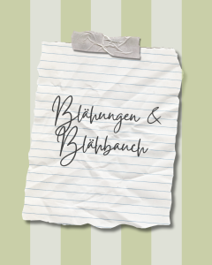 Blähungen und Blähbauch